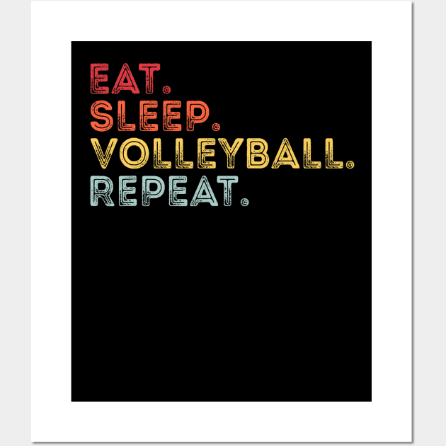 Eat Sleep Volleyball Repeat Retro Volleyball For Women Men Wall Art by jadolomadolo